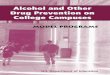 Alcohol and Other Drug Prevention on College … and Other Drug Prevention on College Campuses Model Programs U.S. Department of Education Ofﬁ ce of Safe and Drug-Free Schools