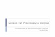 Lesson 12: Processing a Corpus - University of Pittsburghnaraehan/ling1901/Lesson12.pdf · Lesson 12: Processing a Corpus ... 4/2/2014 2 . Processing multiple texts ... think that