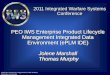 Mr. Jimmy Smith -   · PDF file2011 Integrated Warfare Systems Conference PEO IWS Enterprise Product Lifecycle Management Integrated Data Environment (ePLM IDE) Jolene Marshall