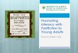 Promoting Literacy with Fanfiction to Young Adults Literacy with Fanfiction to Young Adults Deanna Walker, MLIS (ABecket, 2015) Traditional Territory Acknowledgment "Welcome to the