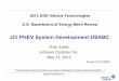 JCS PHEV System Development-USABC - US …energy.gov/sites/prod/files/2014/03/f13/es005_judes_2013...Alternatives to external and internal cell insulation • Investigate methods to