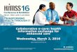 Collaborative e-care: health information exchange for ... · PDF fileCollaborative e-care: health information exchange for enhanced care Wednesday, March 2, 2016 Charles Gutteridge