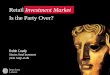 Retail Investment Market - JLL Investment Market Is the Party Over? Robin Coady Director, Retail Investment Jones Lang LaSalle. Some BAFTA Awards Sub Prime ... Liquid banking sector