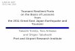 Tsunami Resilient Ports on the Basis of Lessons from the ... · PDF filethe 2011 Great East Japan Earthquake and Tsunami Takashi Tomita, ... tsunami disaster mitigation has been planned