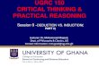 UGRC 150 CRITICAL THINKING & PRACTICAL REASONING · PDF fileUGRC 150 CRITICAL THINKING & PRACTICAL REASONING ... • A syllogism is a deductive argument with two premises ... • The