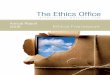 The Ethics Office - IMF -- International Monetary Fund ... · PDF fileThe Ethics Office INTERNATIONAL ... essential attributes for a successful Ethics Officer, ... Staff who serve