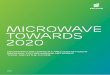 Microwave Towards 2020 - AIR · PDF filethe refarming of GSM frequencies to mobile broadband, and the introduction of higher bands such as 3,500 MHz. ... 6 ERICSSON MICROWAVE TOWARDS