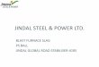 JINDAL STEEL & POWER LTD. - Indian Academy of Highway ... Steel Slag JSPL.pdf · jindal steel & power ltd. blast furnace slag ... (pavement crust as per irc:37-2012, plate 3, 4 lane)