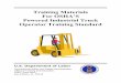 powered industrial truck operator training - · PDF fileTraining Materials For OSHA’S Powered Industrial Truck Operator Training Standard U.S. Department of Labor Occupational Safety