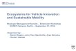 Ecosystems for Vehicle Innovation and Sustainable … for Vehicle Innovation and Sustainable Mobility. ... in age of driverless cars ... Mobileye-Intel-BMW on autonomous vehicle standards