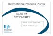 International Process Plants - ippe. · PDF fileInternational Process Plants IPP Stock #600310 Visit us at: ... – 63,000 lbs/hr polymerization Includes Spinning Lines ... PET Plant