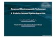 Advanced Electromagnetic Technology & Tools for · PDF fileAdvanced Electromagnetic Technology & Tools for Subsea Pipeline Inspection ... -Pressure Vessel Scanning ... MEC-FIT –