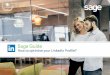 How to optimise your LinkedIn Profile? - Sageonboarding.sage.com/media/1038/linkedinuserguidejanuary2016.pdf · 2 I Sage Guide Table of contents 2 MIN READ 1 HOUR 15 MIN A DAY IS