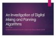 An Investigation of Digital Mixing and Panning · PDF fileSummed three contemporary songs of ... Code various mixing ... QUESTIONS??? Title: An Investigation of Digital Mixing and