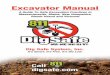 Excavator Manual - Dig Safe Excavator Manual NOV 2015...Excavator Manual Dig Safe System, Inc. It’s Smart. It’s Free. It’s the Law. A Guide To Safe Excavation Practices in Massachusetts,