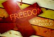 FREEDOM: a study in exodus - Clover   the sheet attached. Ask them ... knowing the true character of God? ... FREEDOM: a study in exodus I am the LORD your God,