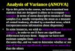 Analysis of Variance (ANOVA) - The University of North ... · PDF fileDavid Tenenbaum – GEOG 090 – UNC-CH Spring 2005 Analysis of Variance (ANOVA) • While we could simply do