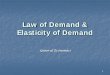 Law of Demand & Elasticity of Demand - Jammu Branch of · PDF file · 2016-05-17Commodity at its Previous Price, Come Forward to buy it. General Economics: Law of Demand and Elasticity