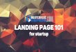 Landing Page 101 for Startup