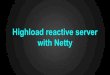 Reactive server with netty