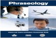 Pilots/Air Traffic Controllers Phraseology Study 1 · PDF filePilots/Air Traffic Controllers Phraseology Study ... The use of “Aviation English” was explicitly ... Pilots/Air Traffic
