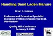 Handling Sand Laden Manure - University of … Sand Laden Manure Brian J. Holmes Professor and Extension Specialist Biological Systems Engineering Dept. UW-Madison Quality Milk Conference