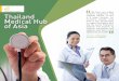 Thailand Medical Hub of · PDF fileThailand Medical Hub of Asia We have ... a strategic policy to become the “Medical Hub of Asia,” and ... of the Thai medical device sector in