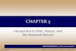 CHAPTER 5leeds-faculty.colorado.edu/roca4364/MISC/FNCE4030_fil… ·  · 2012-09-10CHAPTER 5 Introduction to Risk, Return, and the Historical Record . ... = total risk free return