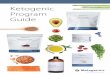 Ketogenic Program Guide - · PDF file2 What are the benefits of a ketogenic diet? The benefits of following a ketogenic diet may include weight loss, an increase in cognitive performance,