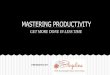 Become A Productivity Master {Aka. 10 Ways To Get More Done In Less Time}