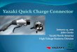 Yazaki Quick Charge Connector - · PDF fileYazaki Corporation is an independent automotive component maker founded ... Infra 7335-8922-3R 120A 15 ft US ... JEVS G105 - DC Quick Charge