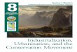 Industrialization, Urbanization, and the … Movement. ... California Integrated Waste Management Board. ... Industrialization, Urbanization, and the Conservation Movement . I