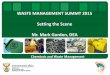 WASTE MANAGEMENT SUMMT 2015 Setting the Scene …sawic.environment.gov.za/documents/3923.pdf · WASTE MANAGEMENT SUMMT 2015 Setting the Scene ... • Strategic Context • Global