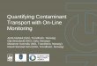 Quantifying Contaminant Transport with On-Line Monitoring · PDF file• On-line measurements of current velocity and direction • On-line measurements of turbidity The last 5-10