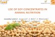 USE OF SOY CONCENTARTES IN ANIMAL NUTRITIONfins.uns.ac.rs/foodtech/2014/Prezentacije/PDF_FEED/Levic_Use of soy... · USE OF SOY CONCENTRATES IN ANIMAL NUTRITION XVI Feed Technology