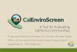 A Tool for Evaluating California Communities 06, 2016 · A Tool for Evaluating California Communities Proposed CalEnviroScreen 3.0, Public Review Draft ... Raw data • …