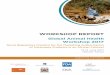 WORKSHOP REPORT - World Organisation for Animal · PDF fileWORKSHOP REPORT Global Animal Health Workshop 2017 Good Regulatory Practice for the Marketing Authorisation of Veterinary