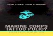 MARINE CORPS TATTOO POLICY. (e) Upper Arm Tattoos. ... individual Marine’s hand with their fingers extended and joined ... Corps official tattoo policy and is the final adjudicating