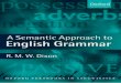 A Semantic Approach to English Grammar, 2nd Ed (Oxford ...eprints.jcu.edu.au/16625/3/16625_Dixon_2005_Back_Pages.pdf · ... Cambridge University Press. Adams,V.1973 ... A new approach