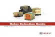 Relay Selection Guide - Microsoft Selection Guide Call (800) ... printed circuit board relay • SPDT 12A, ... Aromat/Matsushita/Panasonic IDEC Relays AHN1 RJ1S-CL AHN2 RJ2S-CL