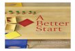 A Better Start: Why Classroom Diversity Matters in ... - · PDF fileA Better Start Why Classroom Diversity Matters in Early ... socioeconomic and racial/ethnic composition of ... improvements