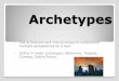 Archetypes - Anoka-Hennepin School District 11 • Use archetypal ... Shesha, in Hindu mythology, spews fire to destroy all creation. Apep was the Egyptian Sun God. ... an object of