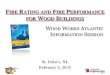 FIRE RATING AND FIRE PERFORMANCE FOR WOOD BUILDINGSatlanticwoodworks.ca/wp-content/uploads/2015/05/Fire... ·  · 2015-05-28that wholly or partially penetrate a fire separation,