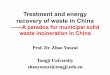 Treatment and energy recovery of waste in Chinagreeninitiatives.cn/img/events/1411884837003Refuse...Treatment and energy recovery of waste in China ——A paradox for municipal solid
