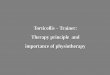 Torticollis Trainer: Therapy principle and importance of ... · PDF fileTherapy principle and ... • Impaired perception of body orientation resulting from disturbed neck muscle afferents
