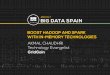 Presentation: Boost Hadoop and Spark with in-memory technologies by Akmal Chaudhri at Big Data Spain 2017