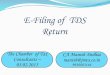 E-Filing of TDS Return - The Chamber of Tax Consultants CA... ·  · 2017-09-08 JAVA version above 1.4.2 03 () CSI file (challan information)