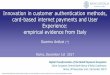 Innovation in customer authentication methods, card · PDF fileInnovation in customer authentication methods, card-based internet ... Consumers’ payment and perception of safety
