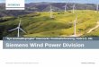 Siemens Wind Power - · PDF filesiemens.com/energy Siemens Wind Power Division ... Record order backlog of ~ € 12 billion incl. Wind Service Siemens Wind Power facts . Revenue in