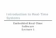 Introduction to RealIntroduction to Real-Time Systemsdskim/Classes/ESW5004/RTSys... · Introduction to RealIntroduction to Real-Time Systems ... – Analyze and apply a variety of